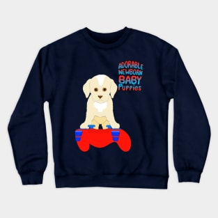 Adorable Newborn Baby Puppies Crewneck Sweatshirt